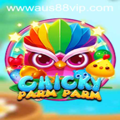 Dive into ChickyParmParm: Exploring the Thrill and Strategy of AUS88