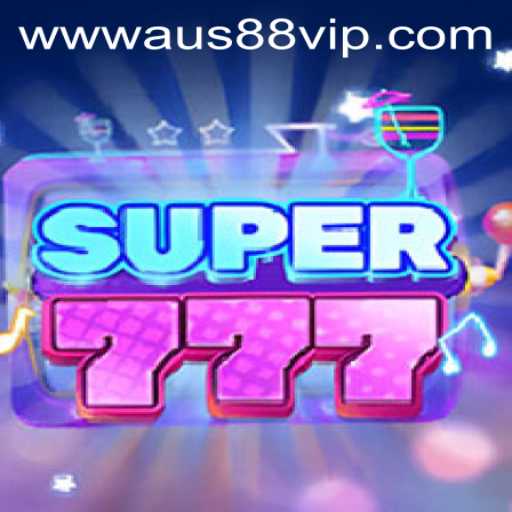 Discover the Thrills of Super777: The Ultimate Gaming Experience with AUS88